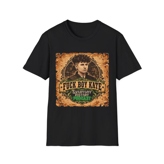Fuck Boy Kate Historical Portrait T-Shirt